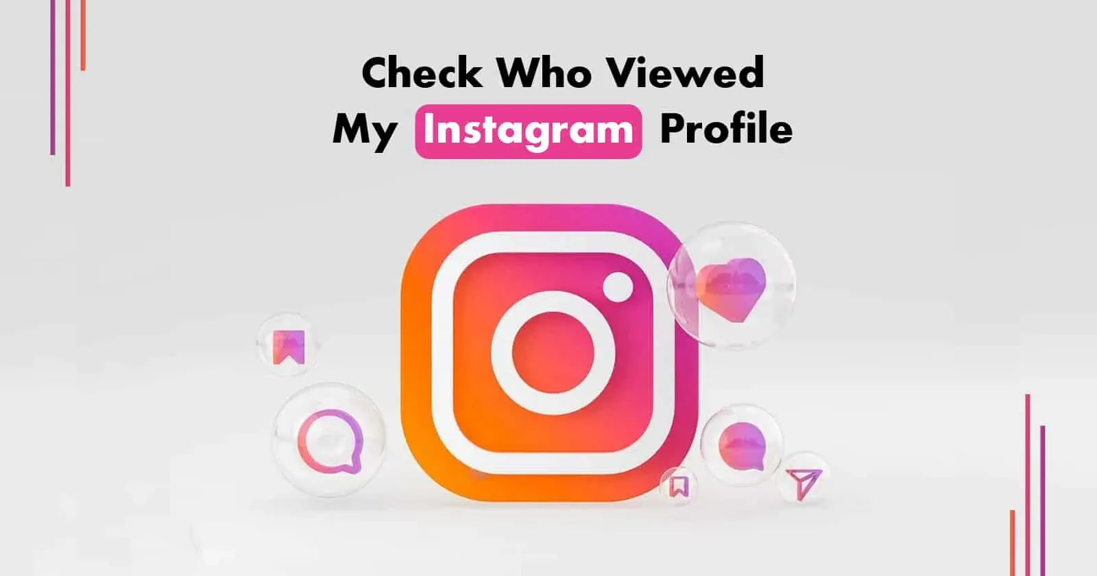 How to Check Who Viewed Your Instagram Profile (Truth Explained)