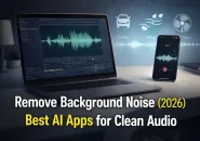 Best Apps to Remove Background Noise from Audio (2026 Updated Guide)